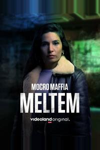 Марокканская мафия: Мельтем Марокканская мафия: Мельтем
