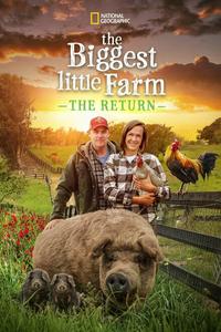 The Biggest Little Farm: The Return The Biggest Little Farm: The Return