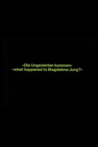 Явление наглецов — Что случилось с Магдаленой Юнг? Явление наглецов — Что случилось с Магдаленой Юнг?