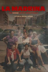 La Madrina: The Savage Life of Lorine Padilla La Madrina: The Savage Life of Lorine Padilla